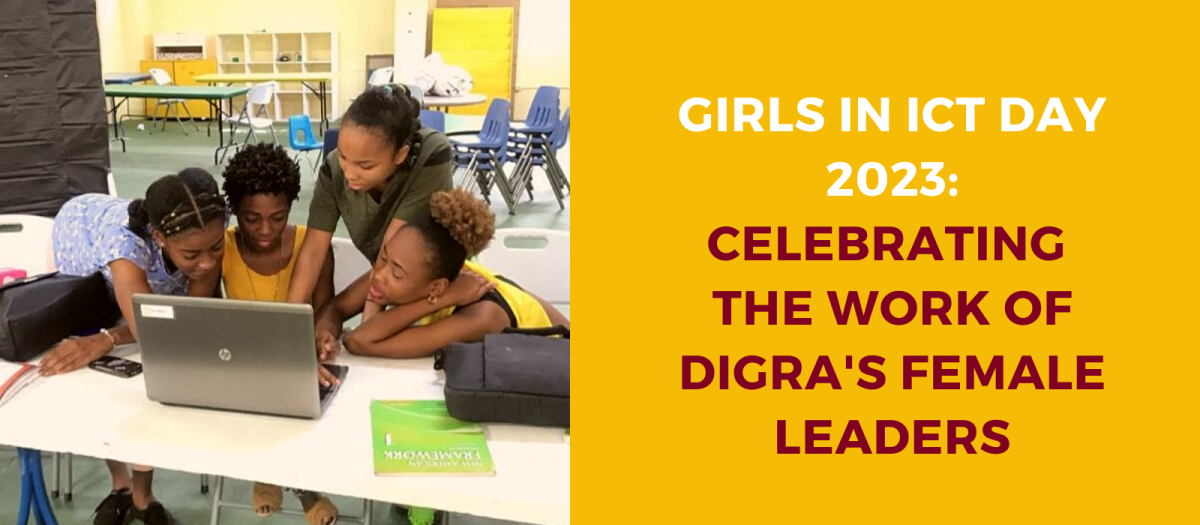 Girls in ICT Day 2023: DIGRA’s Female Leaders Championing Digital Skills and Community Empowerment